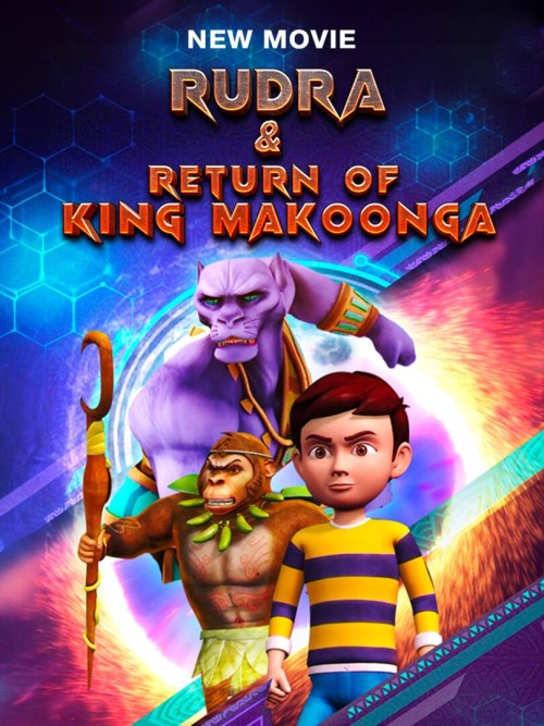 Rudra & Return of King Makoonga (2024) Hindi Full Movie WEB-DL 1080p, 720p, 480p